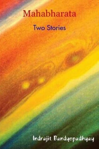 Cover of Mahabharata: Two Stories