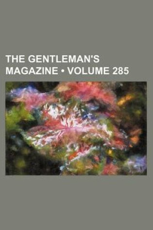 Cover of The Gentleman's Magazine (Volume 285)