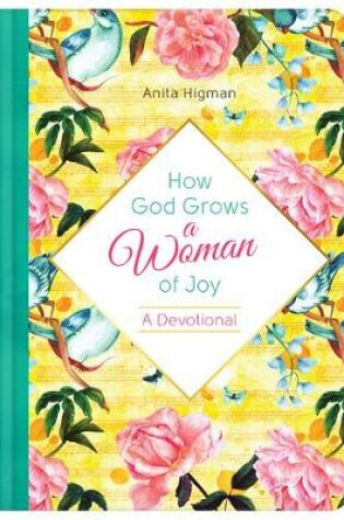 Cover of How God Grows a Woman of Joy