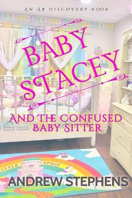 Book cover for Baby Stacey And The Confused Babysitter