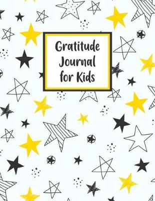 Book cover for Gratitude Journal For Kids