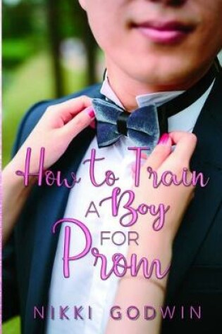 Cover of How to Train a Boy For Prom