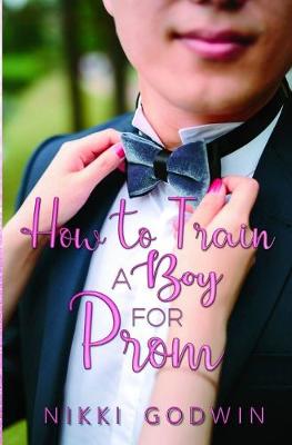 Cover of How to Train a Boy For Prom