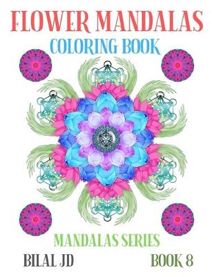 Cover of Flower Mandalas Coloring Book