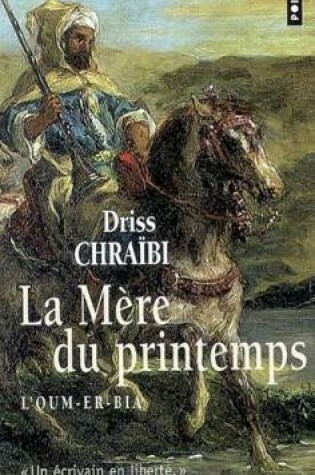 Cover of La mere du printemps. L'Oum-er-Bia