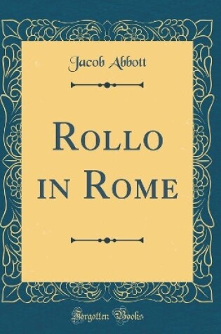Cover of Rollo in Rome (Classic Reprint)