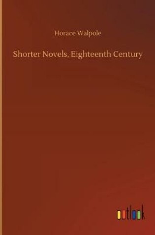 Cover of Shorter Novels, Eighteenth Century
