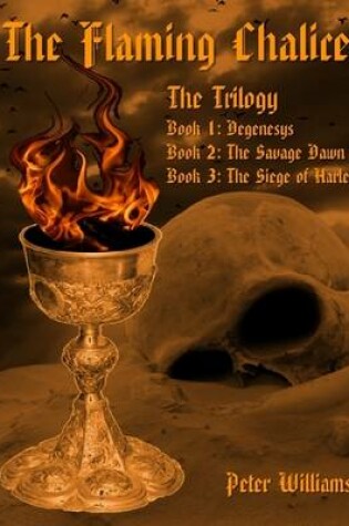 Cover of The Flaming Chalice: Trilogy