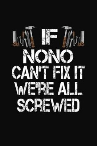 Cover of If Nono Can't Fix We're All Screwed