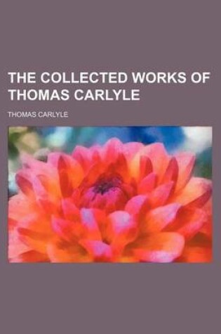 Cover of The Collected Works of Thomas Carlyle (Volume 10)