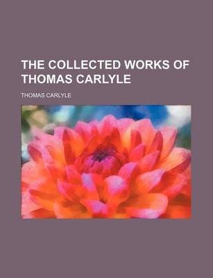 Book cover for The Collected Works of Thomas Carlyle (Volume 10)