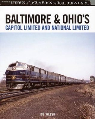 Book cover for Baltimore & Ohio's Capitol Limited and National Limited