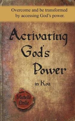 Book cover for Activating God's Power in Koa (Masculine Version)