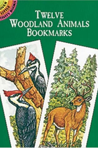 Cover of Twelve Woodland Animals Bookmarks