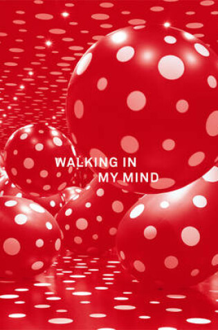 Cover of Walking in My Mind