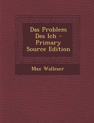 Book cover for Das Problem Des Ich - Primary Source Edition