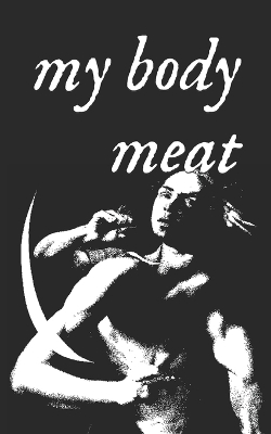 Book cover for my body meat