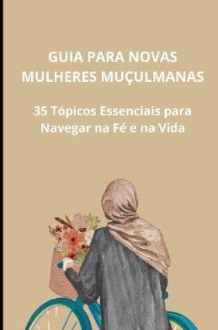 Cover of Guia para novas mulheres muçulmanas