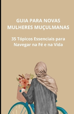 Book cover for Guia para novas mulheres muçulmanas