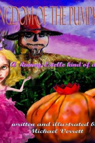 Cover of Kingdom of the Pumpkins (A Rainey-Estelle Kind of Day)