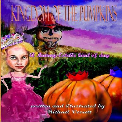 Book cover for Kingdom of the Pumpkins (A Rainey-Estelle Kind of Day)