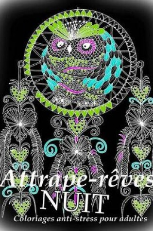 Cover of Attrape-Reves Nuit - Coloriages Pour Adultes