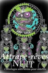 Book cover for Attrape-Reves Nuit - Coloriages Pour Adultes