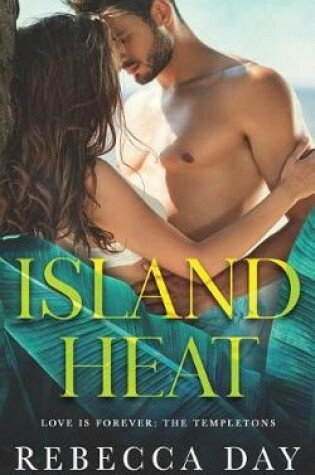 Cover of Island Heat (Love Is Forever