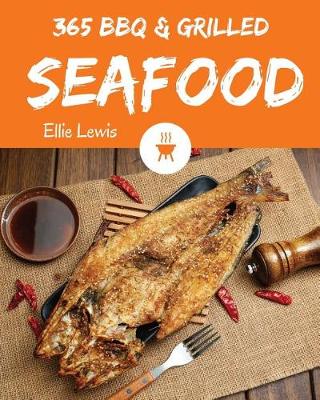 Cover of BBQ & Grilled Seafood 365