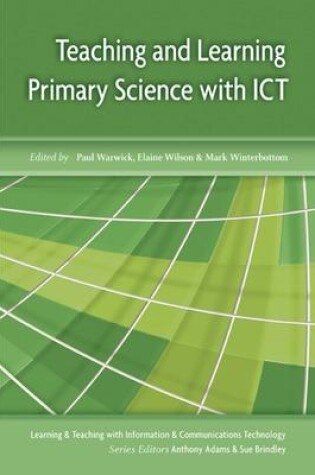 Cover of Teaching and Learning Primary Science with ICT