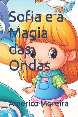 Book cover for Sofia e a Magia das Ondas