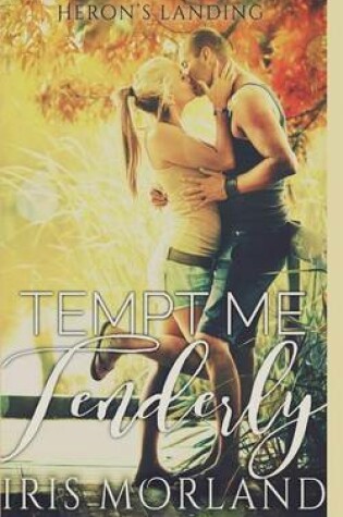 Cover of Tempt Me Tenderly