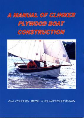 Book cover for A Manual of Clinker Plywood Boat Construction