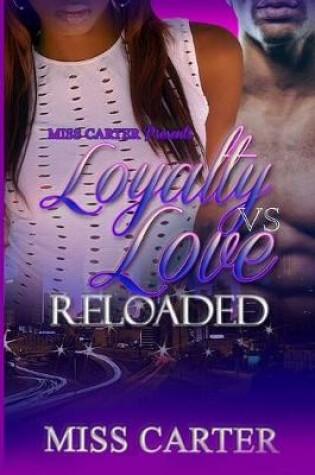 Cover of Loyalty VS Love Reloaded