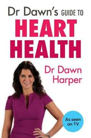 Cover of Dr Dawn's Guide to Heart Health