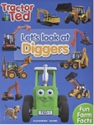 Cover of Lets Look at Diggers - Tractor Ted