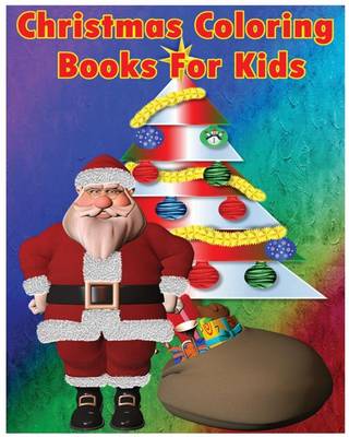 Book cover for Christmas Coloring Books For Kids