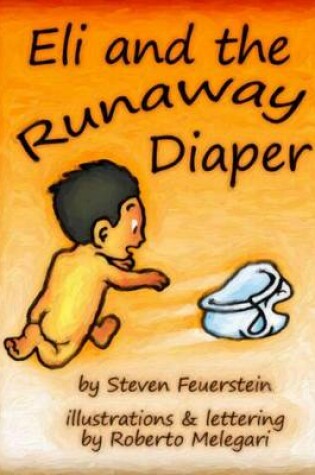 Cover of Eli and the Runaway Diaper