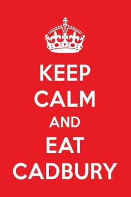 Book cover for Keep Calm and Eat Cadbury