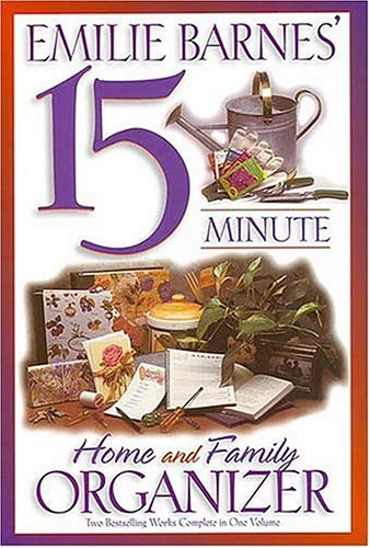 Book cover for Emilie Barnes' 15 Minute Home and Family Organizer