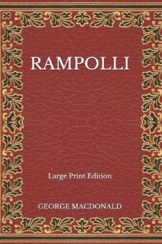Cover of Rampolli - Large Print Edition