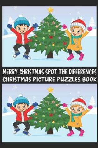 Cover of Merry Christmas Spot The Differences Christmas Picture Puzzles Book
