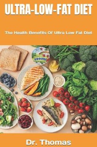 Cover of Ultra-Low-Fat Diet