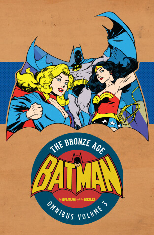Book cover for Batman in Brave & the Bold: The Bronze Age Omnibus Vol. 3