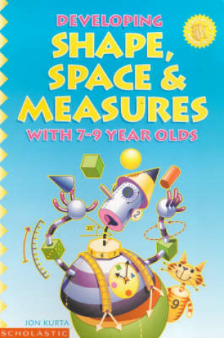 Cover of Developing Shape, Space and Measure with 7-9 Year Olds