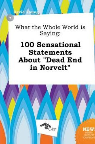 Cover of What the Whole World Is Saying
