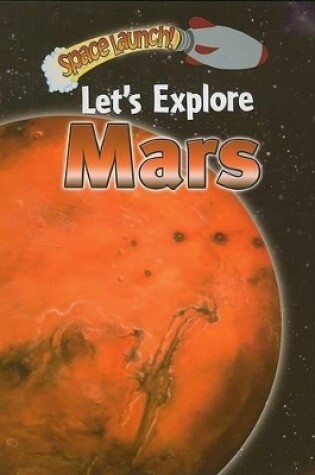 Cover of Let's Explore Mars