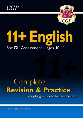 Book cover for 11+ GL English Complete Revision and Practice - Ages 10-11 (with Online Edition)