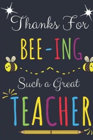 Cover of Thanks For Bee-ing Such a Great Teacher