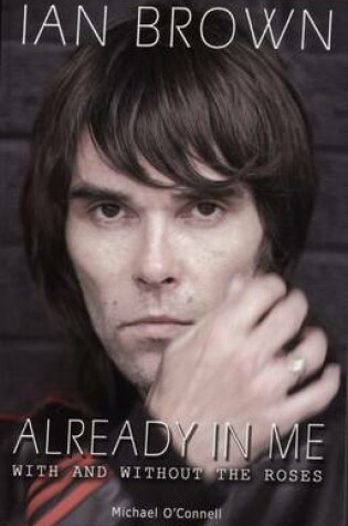 Cover of Ian Brown - Already In Me